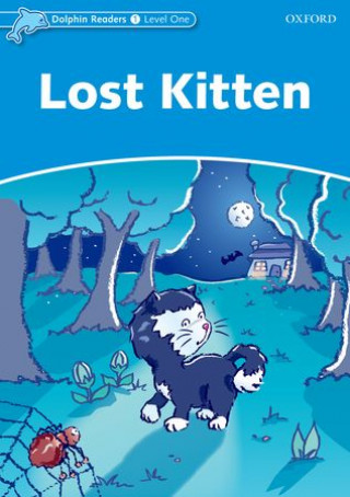 Kniha Dolphin Readers Level 1: Lost Kitten 