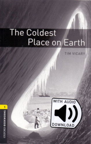 Книга Oxford Bookworms Library 1. Coldest Place on Earth MP3 Pack TIM VICARY