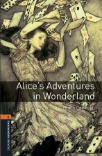 Carte Oxford Bookworms Library: Level 2:: Alice's Adventures in Wonderland audio pack LEWIS CARROLL