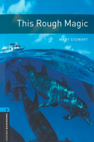Könyv THIS ROUGH MAGIC  BOOKWORMS LIBRARY LEVEL 5 collegium