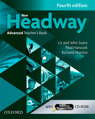 Carte New Headway Advanced Teachers Book & Teachers Resource CD-Ro Liz Soars