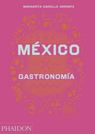 Kniha MEXICO: GASTRONOMIA MARGARITA CARRILLO