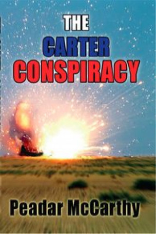 Libro THE CARTER CONSPIRACY PEADAR MACCARTHY
