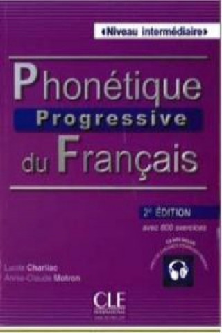 Kniha Phonétique progressive du franÇais niveau intermediaire Lucile Charliac