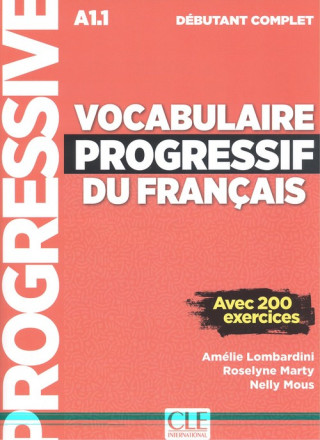 Könyv Vocabulaire progressif du francais - Nouvelle edition Amélie Lombardini