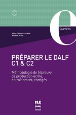Könyv PREPARER LE DALF C1 & C2 ANNE DEBEUCKELAERE