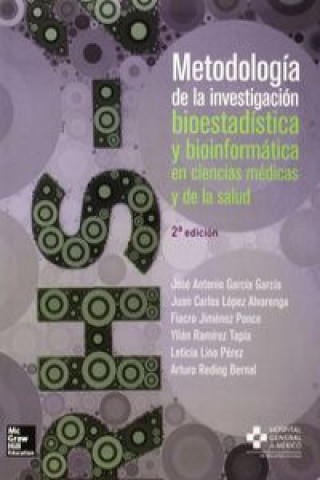 Könyv Metodología de la investigación bioestadistica JOSE A. GARCIA