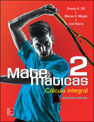 Könyv Matemáticas 2. Cálculo integral DENNIS G. ZILL