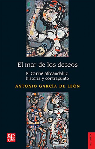Carte EL MAR DE LOS DESEOS ANTONIO GARCIA DE LEON
