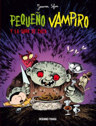 Книга Pequeño Vampiro y la sopa de caca JOANN SFAR