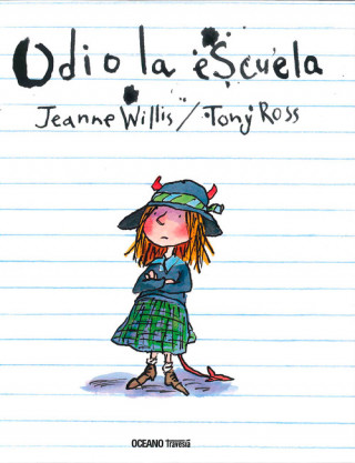 Книга Odio la escuela JEANNE WILLIS
