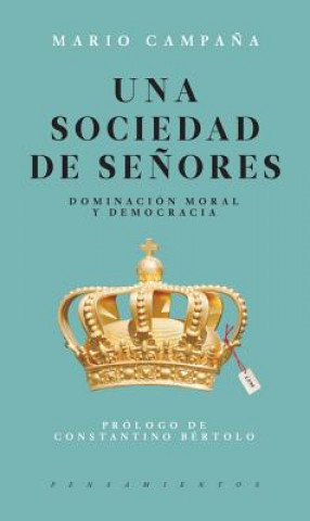 Kniha UNA SOCIEDAD DE SEÑONRES Mario Campana