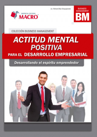 Kniha Actitud mental positiva para el desarrollo empresarial RICHARD DIAZ CHUQUIPIONDO