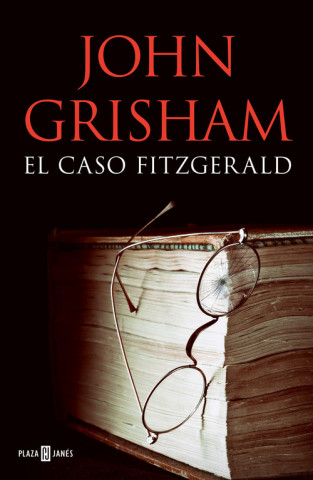 Книга EL CASO FITZGERALD JOHN GRISHAM