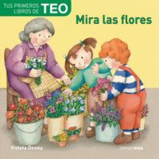Kniha Mira las flores VIOLETA DENOU