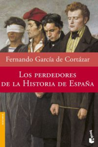 Book Los perdedores de la Historia de España FERNANDO GARCIA CORTAZAR