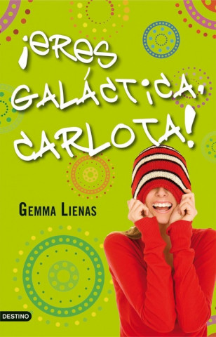 Knjiga íEres galáctica, Carlota! GEMMA LIENAS