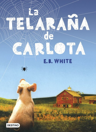 Könyv LA TELARAÑA DE CARLOTA E.B. WHITE