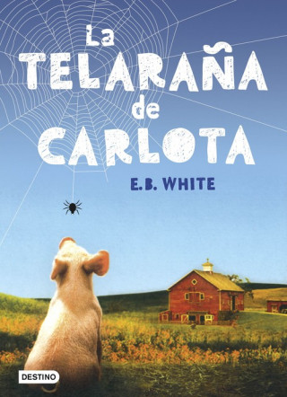 Livre LA TELARAÑA DE CARLOTA E.B. WHITE