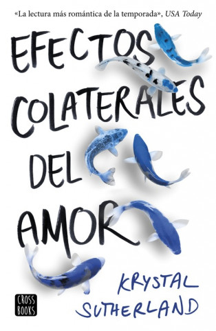 Книга EFECTOS COLATERALES DEL AMOR KRYSTAL SUTHERLAND