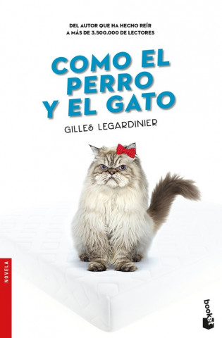 Kniha CÓMO EL PERRO Y EL GATO GILLES LEGARDINIER