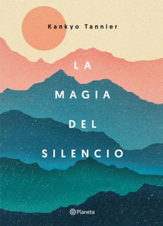 Kniha LA MAGIA DEL SILENCIO KANKYO TANNIER