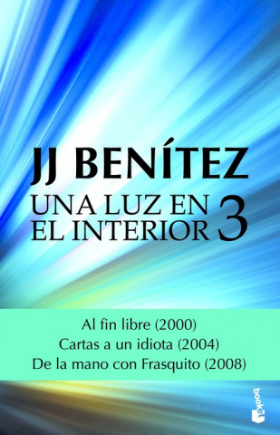 Libro UNA LUZ EN EL INTERIOR J.J. BENITEZ