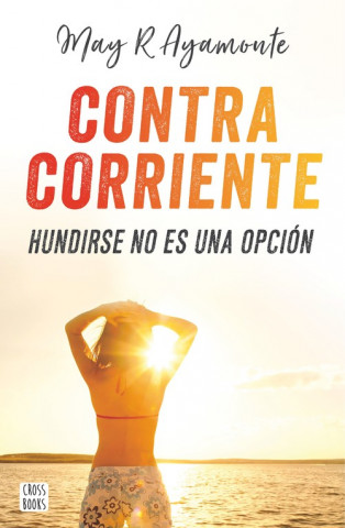 Βιβλίο CONTRA CORRIENTE MAY R. AYAMONTE