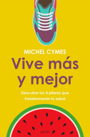 Книга VIVE MÁS Y MEJOR MICHAEL CYMES