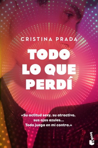 Knjiga TODO LO QUE PERDÍ CRISTINA PRADA