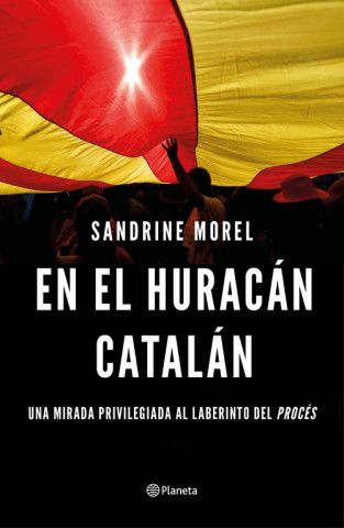 Knjiga EN EL HURACÁN CATALÁN SANDRINE MOREL