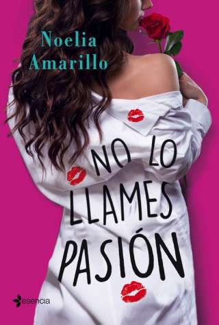 Kniha NO LO LLAMES PASIÓN NOELIA AMARILLO