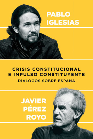 Book CRISIS CONSTITUCIONAL E IMPULSO CONSTITUYENTE PABLO IGLESIAS