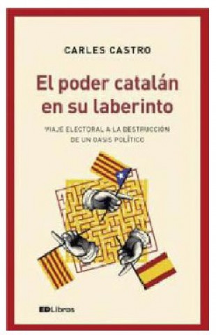 Kniha EL PODER CATALÁN EN SU LABERINTO CARLOS CASTRP SAMZ