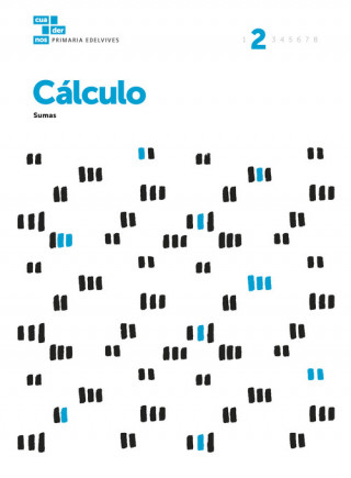 Libro Cálculo 2 Área de Proyectos Educativos de Primaria Edelvives