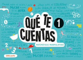 Könyv ¿QUÈ TE CUENTAS? 4 AÑOS NIVEL 2. MATEMÁTICAS MANIPULATIVAS 