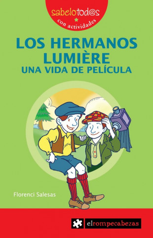 Könyv Los hermanos Lumière. Una vida de película FLORENCI SALESAS