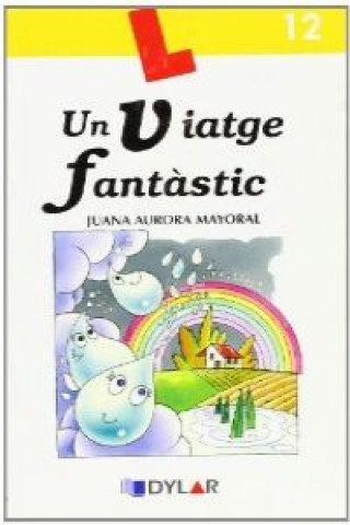 Kniha VIATGE FANTASTIC, UN (VAL) - ELE MARINA MAYORAL