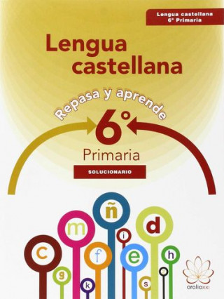 Könyv Solucionario cuaderno lengua castellana 6ºprimaria. Repasa y aprende 