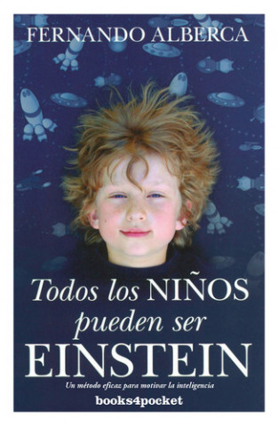 Kniha TODOS LOS NIÑOS PUEDEN SER EINSTEIN FERNANDO ALBERCA