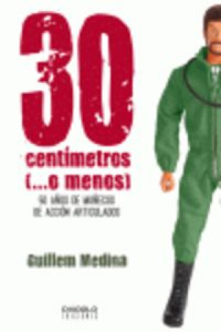 Kniha 30 Centímetros O Menos GUILLEM MEDINA