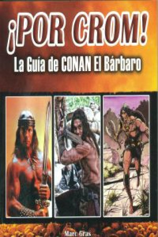 Buch ¡Por Crom! MARC GRAS