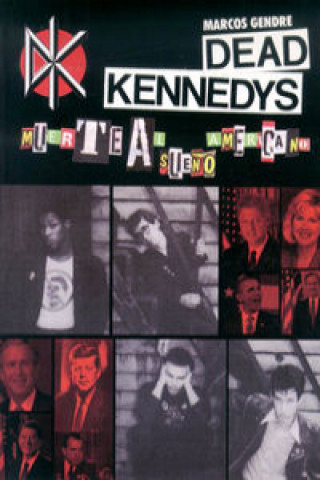 Kniha Dead Kennedys MARCOS GENDRE