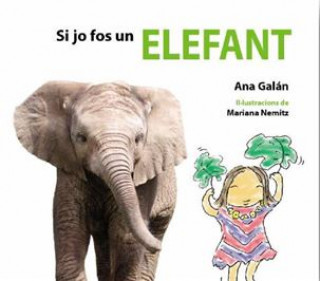 Buch Si jo fos un elefant ANA GALAN