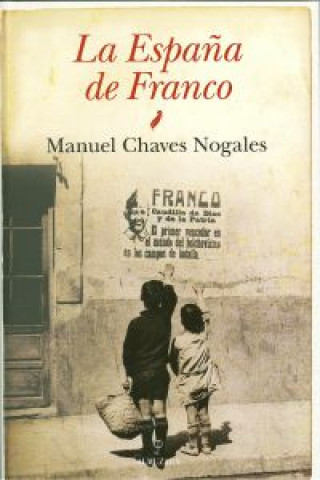 Kniha La España de Franco MANUEL CHAVES NOGALES