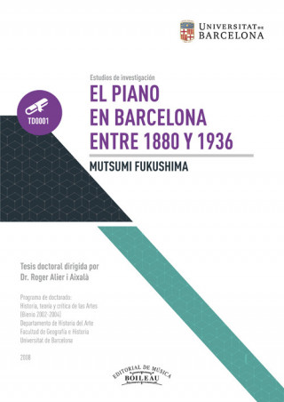 Kniha EL PIANO EN BARCELONA ENTRE 1880-1936 MUTSUMI FUKUSHIMA