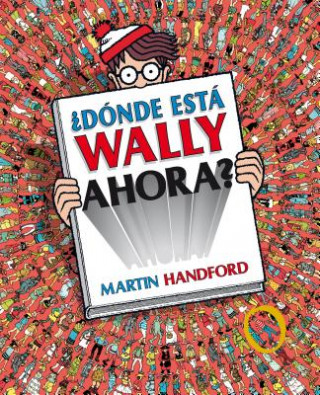 Kniha ¿Dónde está Wally ahora? MARTIN HANDFORD