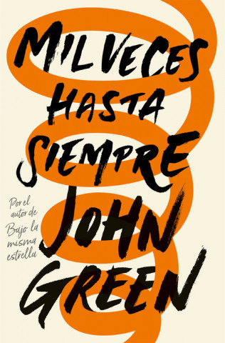 Kniha MIL VECES HASTA SIEMPRE JOHN GREEN