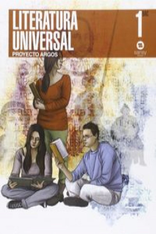 Buch LITERATURA UNIVERSAL 1ºBACHILLERATO PROYECTO ARGOS 