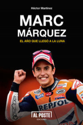 Książka Marc Márquez el año que llego a la luna HECTOR MARTINEZ